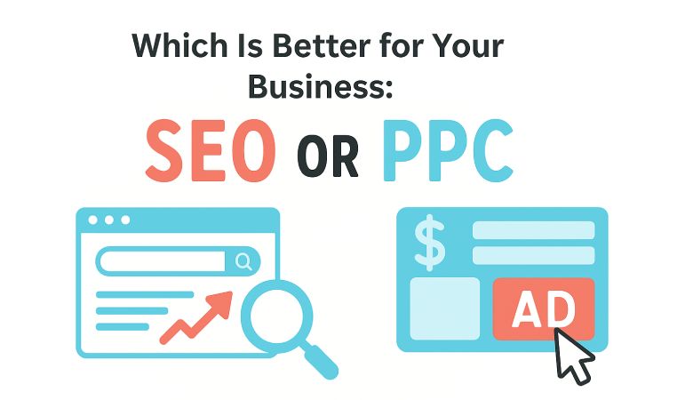Which Is Better for Your Business_ SEO or PPC